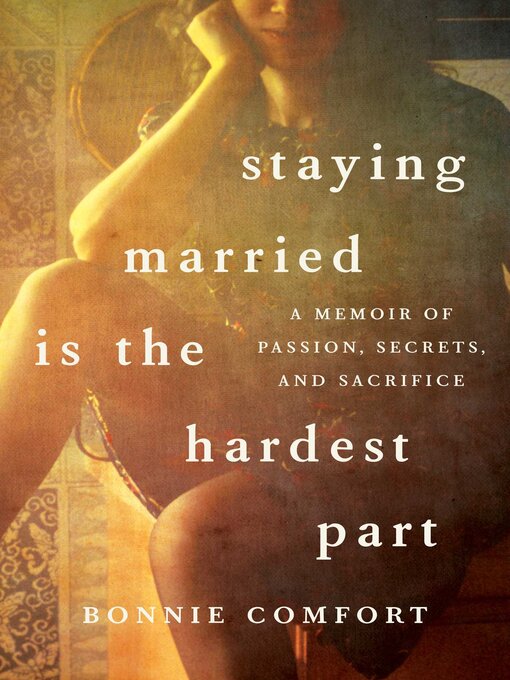 Title details for Staying Married is the Hardest Part by Bonnie Comfort - Available
